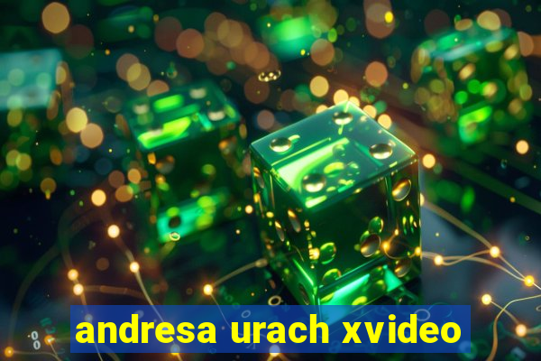 andresa urach xvideo